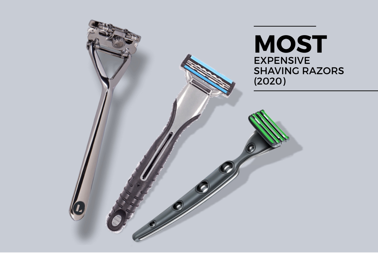 expensive shaving razors (2020)