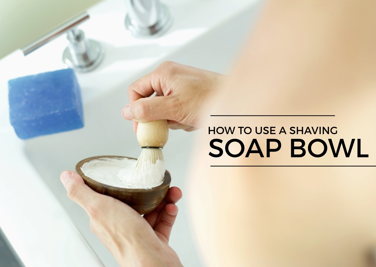How to use a shaving soap bowl