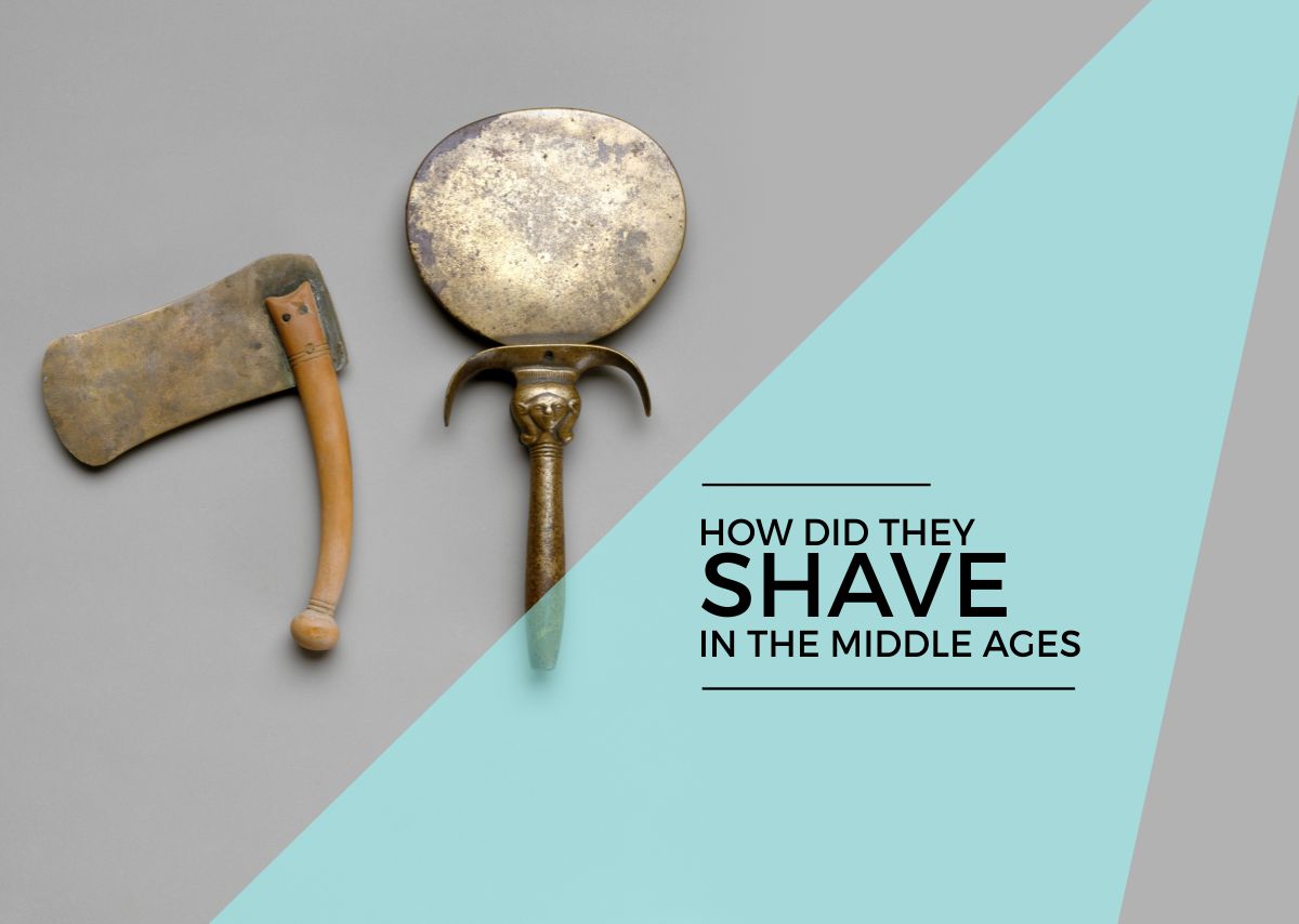 how did they shave in the middle ages