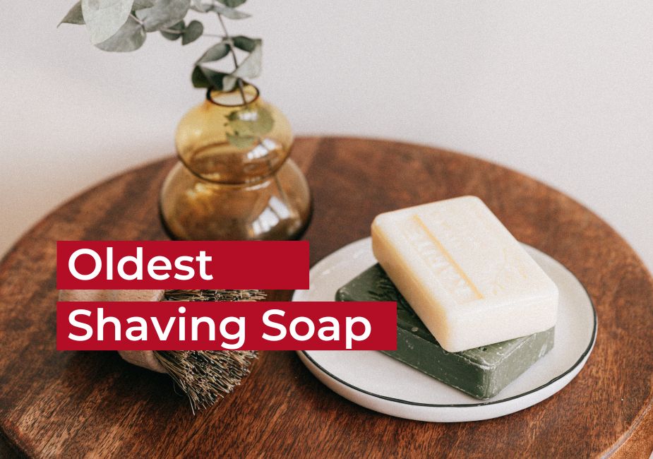 Oldest Shaving Soap