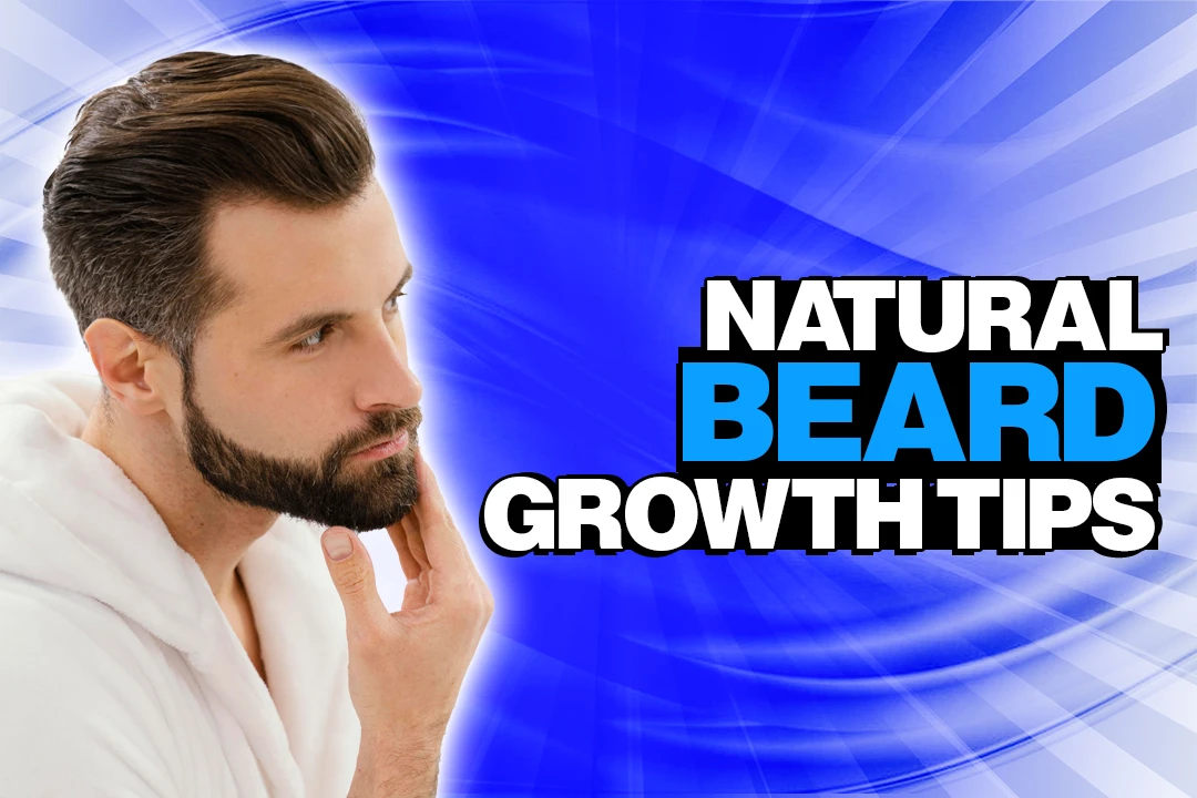 Natural Beard Grooming Tips